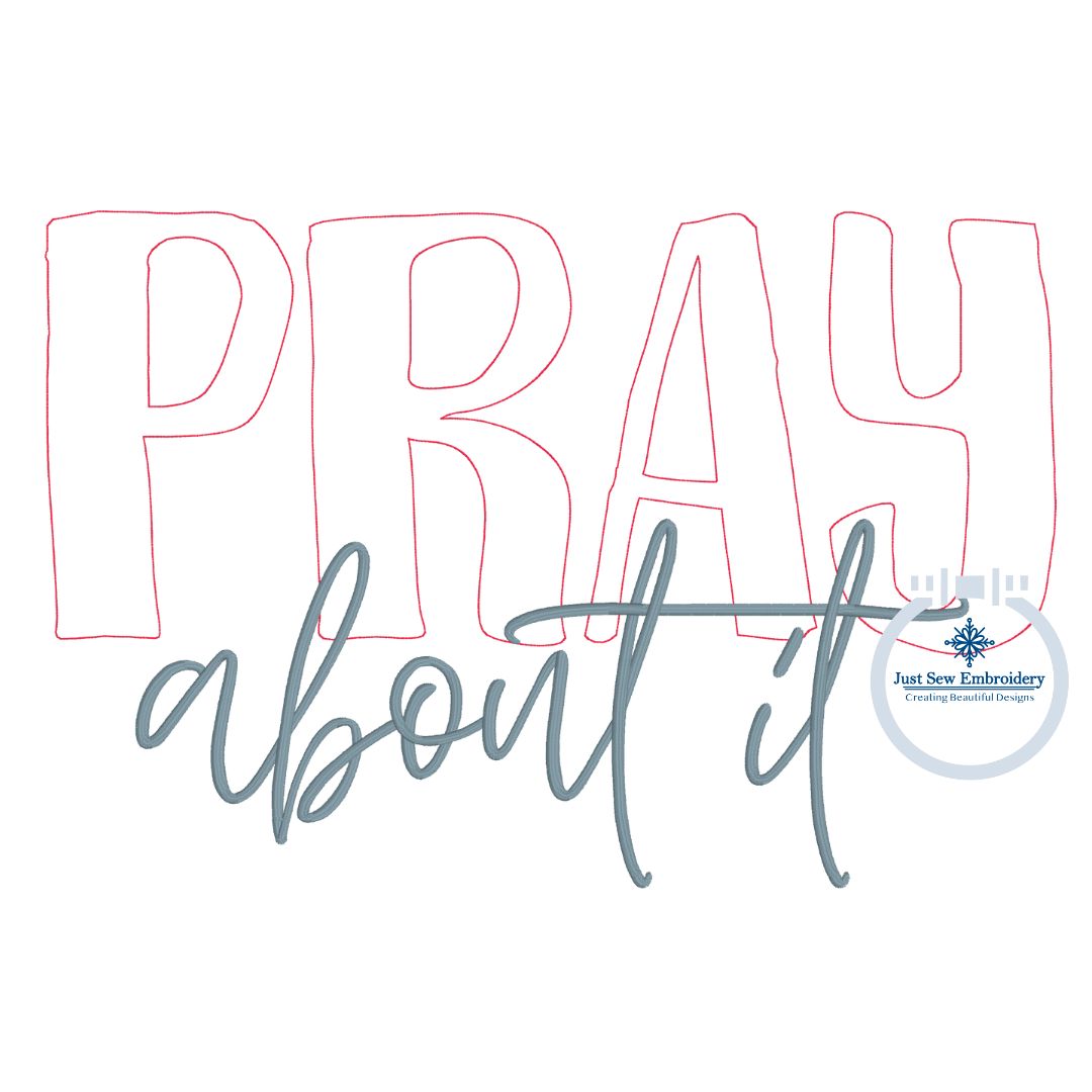 PRAY About It Applique Embroidery Design Raggy Bean Stitch Five Sizes 5x7, 8x8, 6x10, 7x12, and 8x12 Hoop