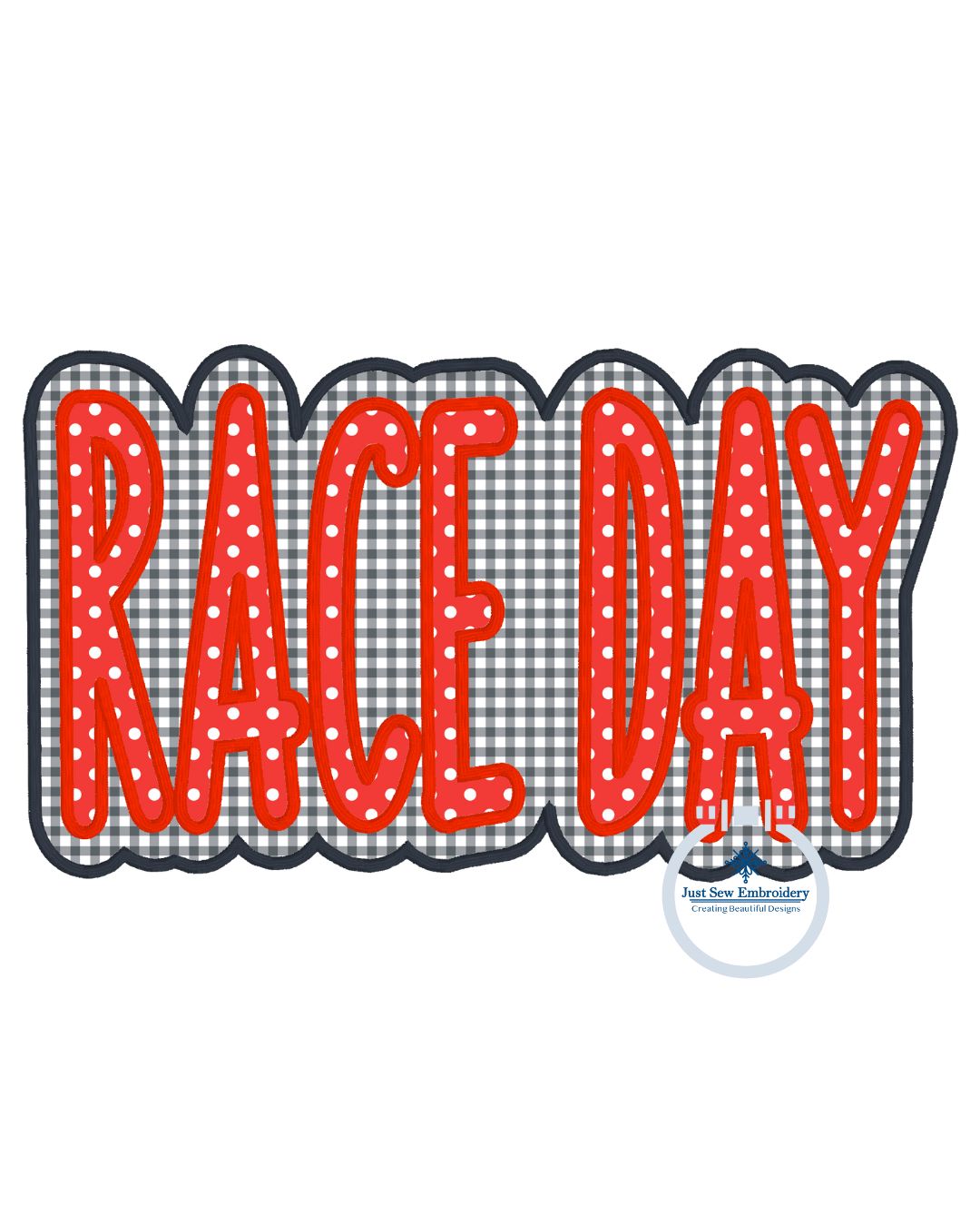 RACE DAY Applique Embroidery Design Two Layer Satin Stitch Four Sizes 5x7, 6x10, 8x8, 9x9, and 7x12 Hoop