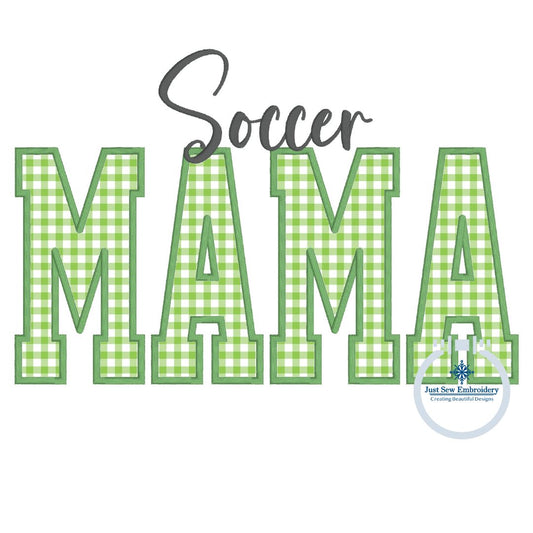 Soccer MAMA Satin Applique Machine Embroidery Design Five Sizes 5x7, 8x8, 6x10, 7x12, and 8x12 Hoop