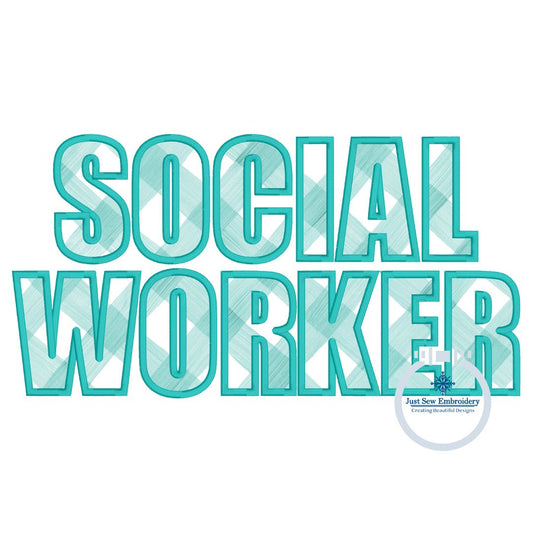 Social Worker Block Satin Applique Embroidery Three Sizes 9x9, 6x10, and 7x12 Hoop