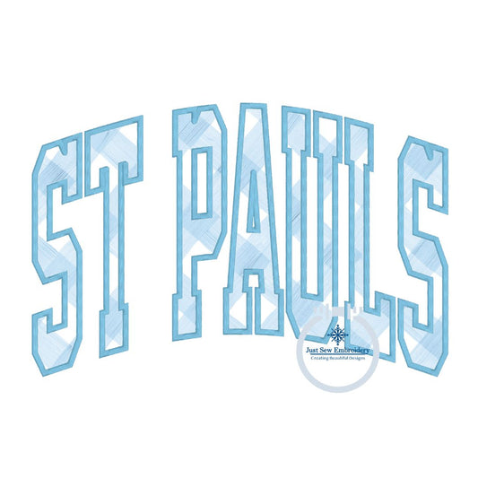 St. Pauls Applique Embroidery Arched Satin Design Machine Embroidery Four Sizes 9x9, 6x10, 7x12, 8x12 Hoop