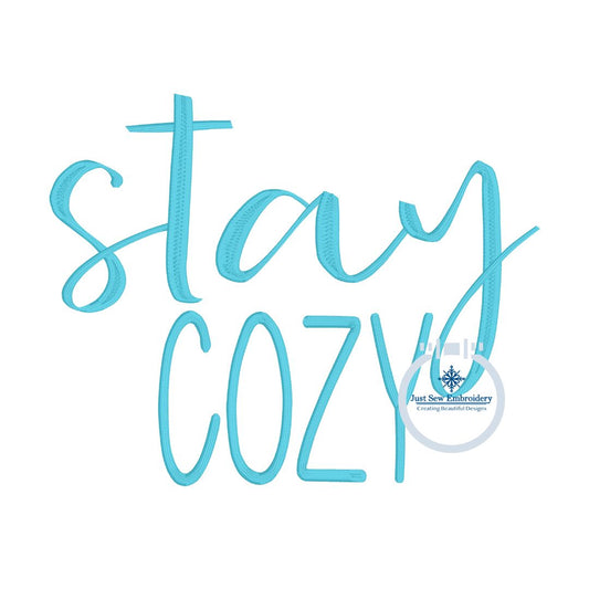Stay Cozy Embroidery Design Satin Edge One Size 8x12 Hoop
