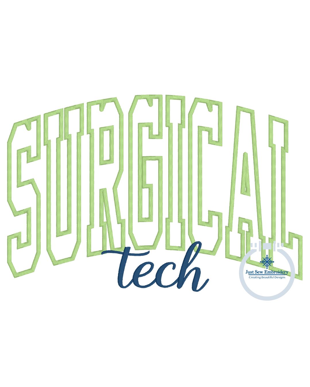 SURGICAL Block Satin Applique Embroidery Tech Satin Script Nursing Five Sizes 8x8, 9x9, 6x10, 7x12 and 8x12 Hoop