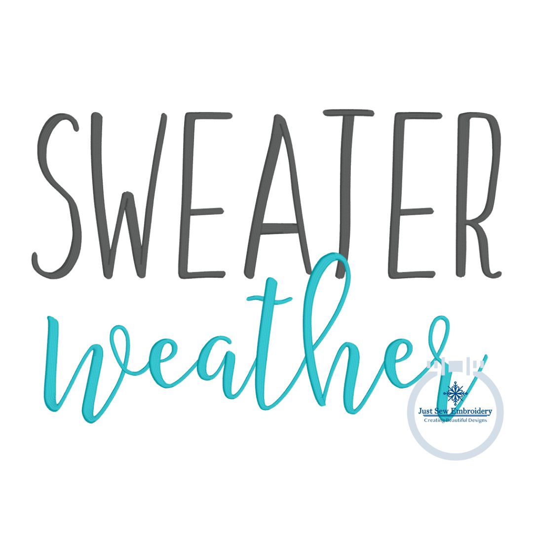 Sweater Weather Embroidery Design Satin Stitch One Size 8x12 Hoop