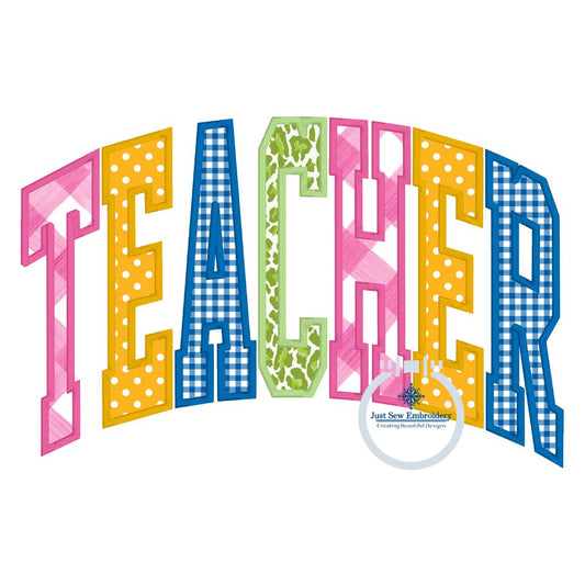 Teacher Arched Satin Multicolor Applique Embroidery Design Satin Stitch Five Sizes 8x8, 9x9, 6x10, 7x12, and 8x12 Hoop
