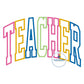 Teacher Arched Satin Multicolor Applique Embroidery Design Satin Stitch Five Sizes 8x8, 9x9, 6x10, 7x12, and 8x12 Hoop