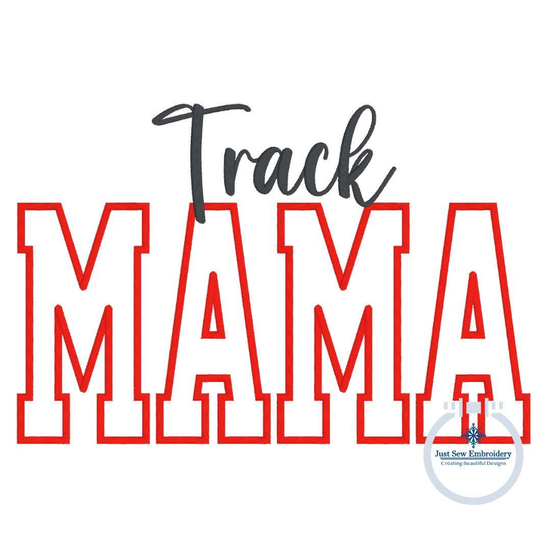 Track MAMA Satin Applique Machine Embroidery Design Five Sizes 5x7, 8x8, 6x10, 7x12, and 8x12 Hoop