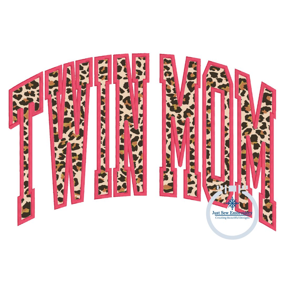 Twin Mom Arched Applique Embroidery Satin Stitch Academic Font Machine Design Five Sizes 8x8, 9x9, 6x10, 7x12, 8x12 Hoop