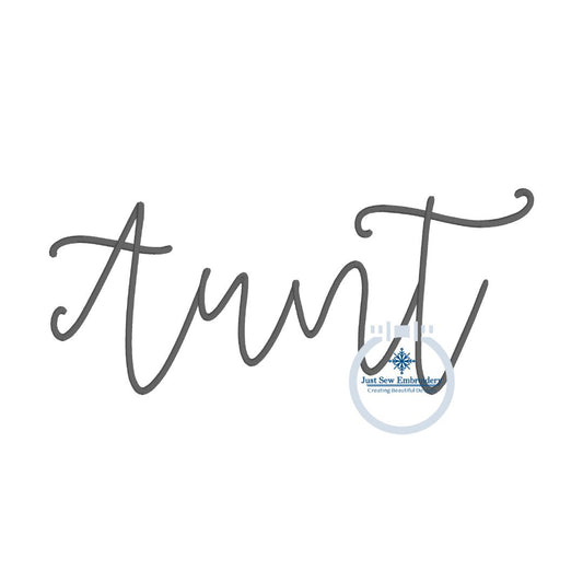 Aunt Script Embroidery Design Satin Stitch Four Sizes 5x7, 8x8, 6x10, and 7x12 Hoop