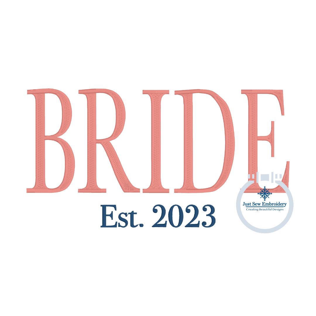 BRIDE Established Embroidery Design Tall Serif Font Satin Stitch Four Sizes 5x7, 6x10, 8x8, and 7x12 Hoop