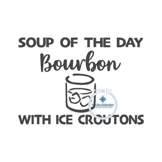 Bourbon with Ice Croutons Saying Embroidery Design Satin Stitch Three Sizes 4x4, 5x7, and 8x8 Hoop