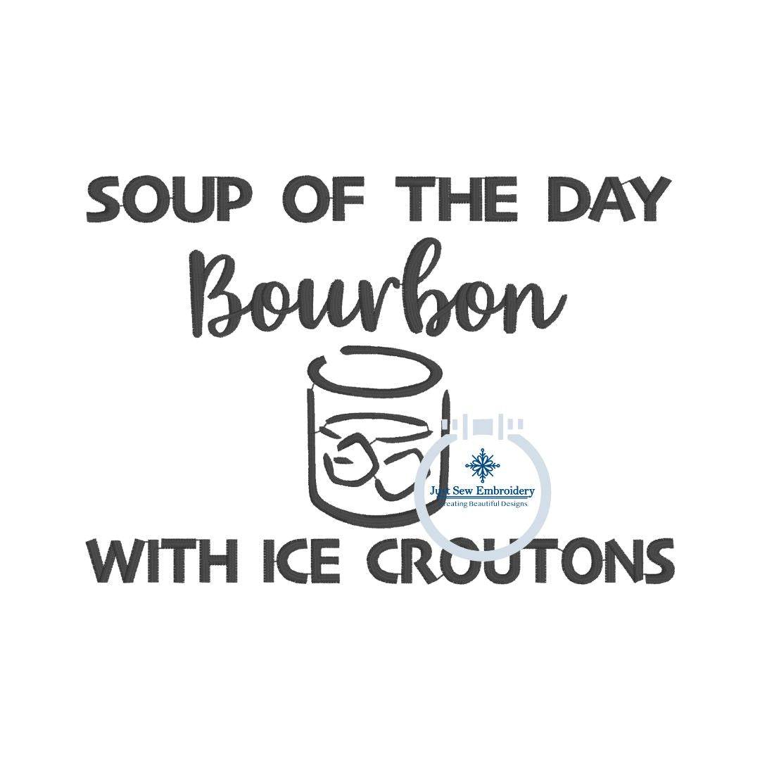 Bourbon with Ice Croutons Saying Embroidery Design Satin Stitch Three Sizes 4x4, 5x7, and 8x8 Hoop