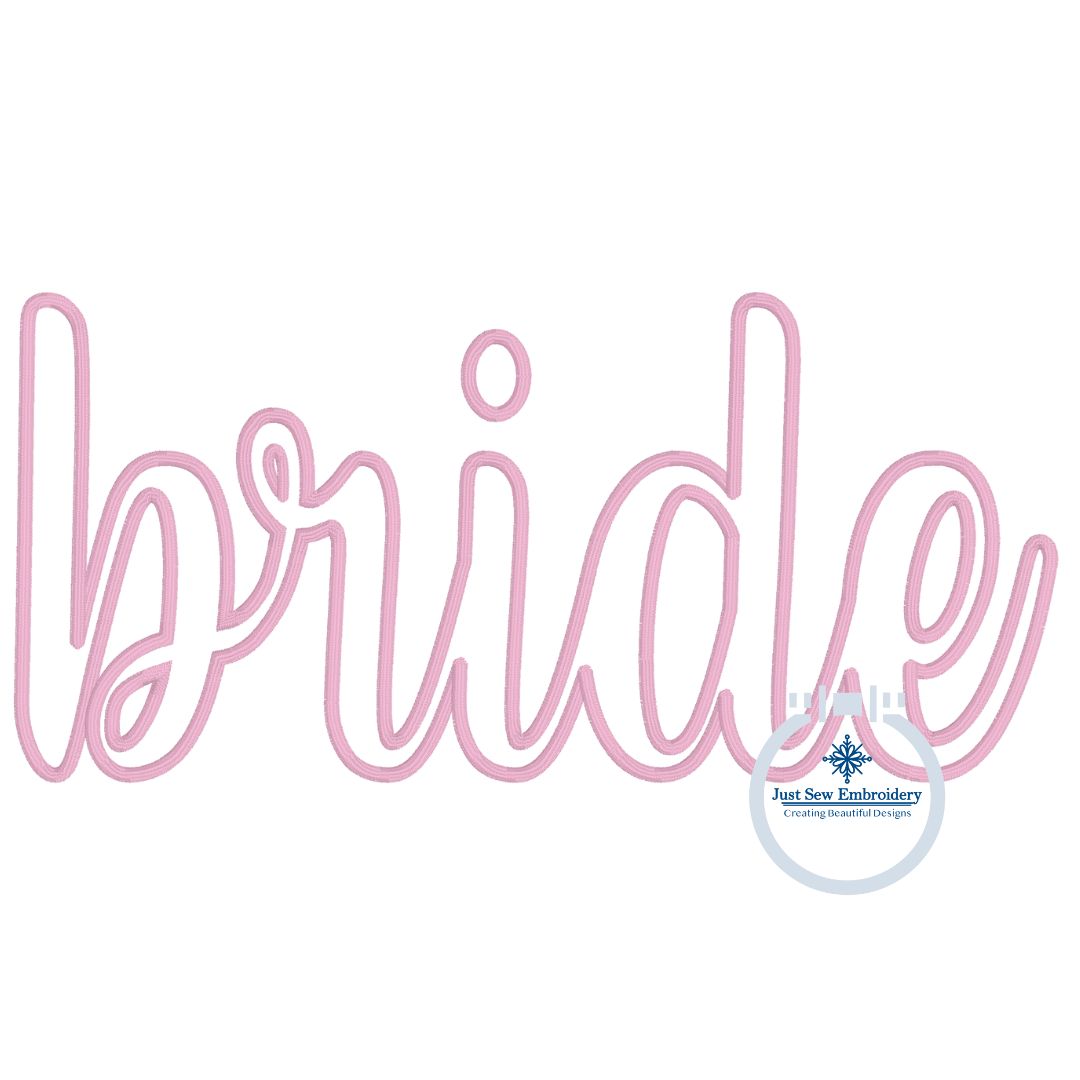Bride Applique Embroidery Script Design with Satin Edge Stitch in Two Sizes 6x10 and 8x12 Hoop