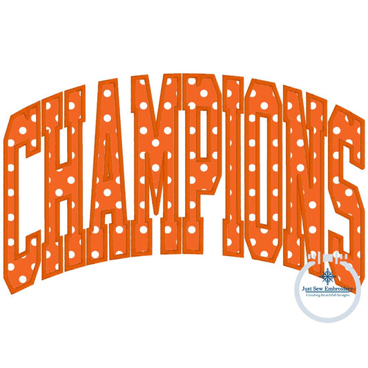 CHAMPIONS Arched Satin Applique Embroidery Design Mascot Three Sizes 6x10, 7x12, and 8x12 Hoop