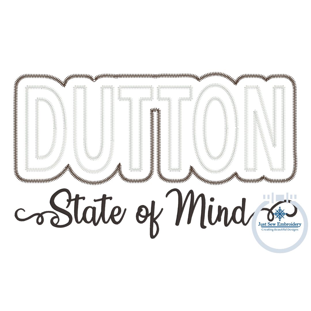 Dutton State of Mind Design Applique Embroidery Satin, Zigzag, and Raggy Edge Stitch Yellowstone Four Sizes 5x7, 8x8, 6x10 and 8x12 Hoop