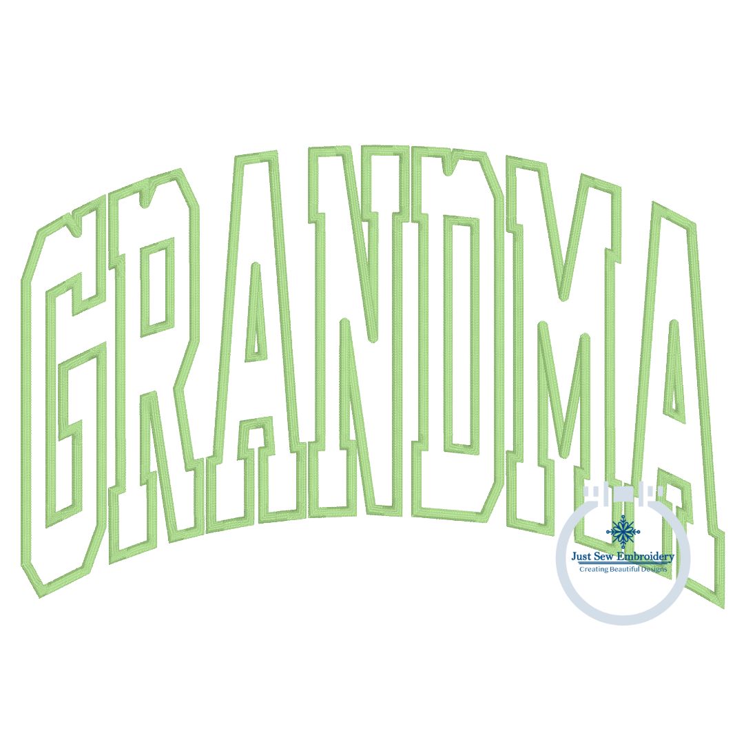Grandma Arched Applique Embroidery Design Satin Edge Stitch Mother's Day Gift Four Sizes 8x8, 6x10, 7x12 8x12 hoop