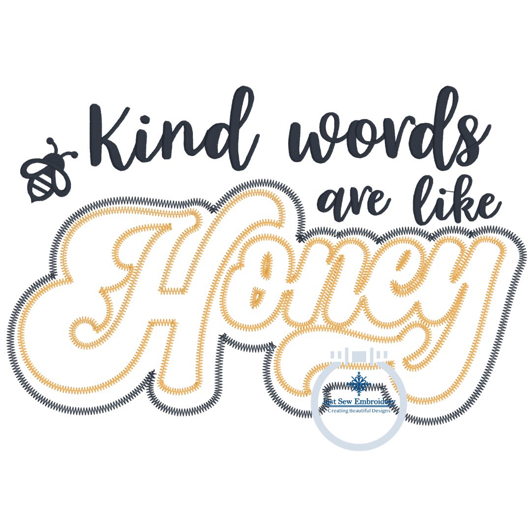 Kind Words Saying Applique Embroidery Design with Zigzag Edge Stitch and Satin Script Three Sizes 6x10, 7x12, and 8x12 Hoop