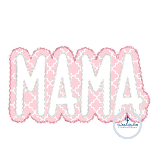 MAMA Applique Embroidery Design Zigzag Two Layer Mother's Day Four Sizes 5x7, 6x10, 8x8, and 8x12 Hoop