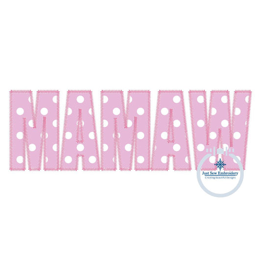 Mamaw Applique Embroidery Design ZigZag Edge Grandma Mother's Day Gift Three Sizes 8x8, 6x10, 8x12 Hoop