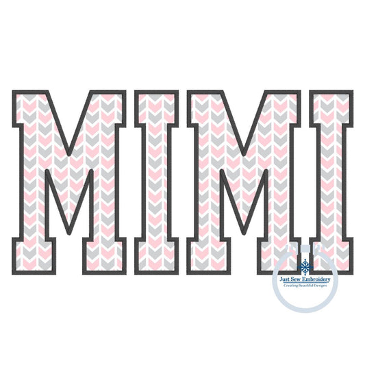 MIMI Applique Embroidery Design Four Sizes Grandma Mother's Day Gift 5x7, 8x8, 6x10, 8x12 Hoop