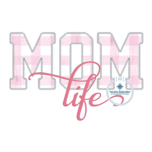 MOM Life Applique with Satin Script Embroidery Design Diamond Edge Stitch Three Sizes 5x7, 6x10, and 8x12 Hoop