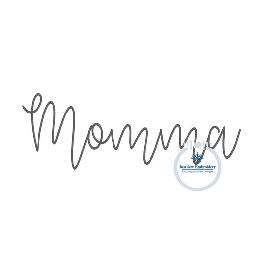 Momma Skinny Script Embroidery Design Satin Stitch Nine Sizes 4, 5, 6, 7, 8, 9, 10, 11, and 12 Inches Wide