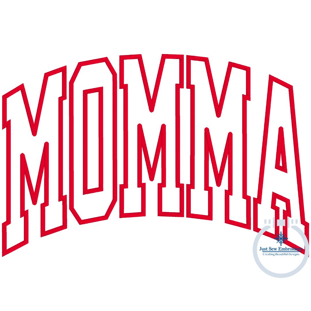 Momma Arched Applique Embroidery Design Satin Stitch Five Sizes 5x7, 8x8, 6x10, 7x12 and 8x12 Hoop