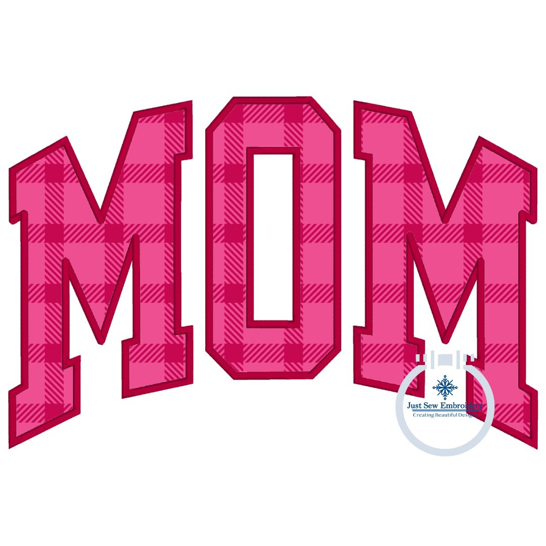MOM Applique Embroidery Arched Design Academic Font Mother's Day Gift Satin Edge Five Sizes 5x7, 6x10, 8x8, 7x12, and 8x12 Hoop