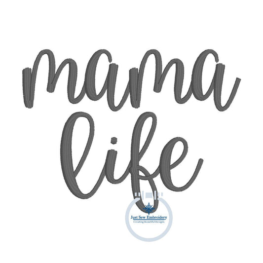 Mama Life Script Embroidery Design Satin Stitch 4x4 Hoop
