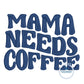 Mama Needs Coffee Embroidery Design Satin Stitch Two Sizes to fit a 4x4 Hoop and Hat Hoop