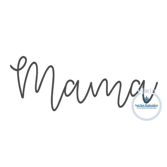 Mama Skinny Script Embroidery Design Satin Stitch 7 Sizes 4, 5, 7, 8, 9, 10, and 12 inches wide
