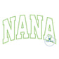NANA Arched Applique Embroidery Design Satin Stitch Four Sizes 5x7, 6x10, 8x8, 8x12 Hoop Grandma Mother's Day Gift
