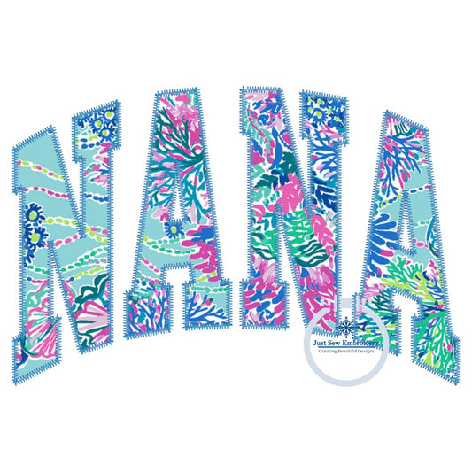 NANA Arched Applique Embroidery Design Zigzag Stitch Five Sizes 5x7, 8x8, 6x10, 7x12, and 8x12 Hoop Grandma Mother's Day Gift