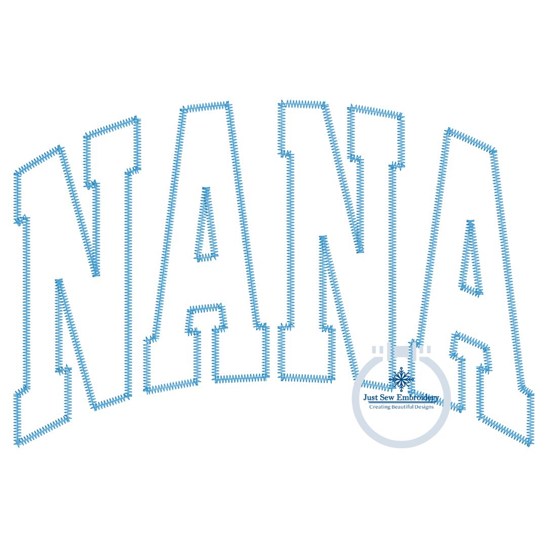 NANA Arched Applique Embroidery Design Zigzag Stitch Five Sizes 5x7, 8x8, 6x10, 7x12, and 8x12 Hoop Grandma Mother's Day Gift