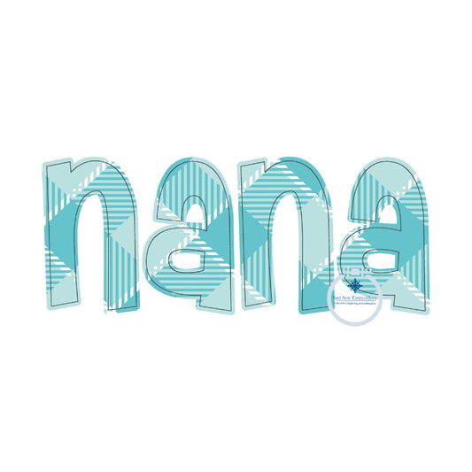 Nana Applique Embroidery Design Raggy, Satin, Zigzag Four Sizes 5x7, 6x10, 8x8, 8x12 Hoop Grandma Mother's Day Gift