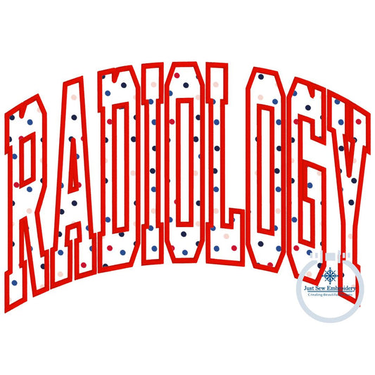RADIOLOGY Arched Satin Outline Embroidery Three Sizes 6x10, 7x12, and 8x12 Hoop