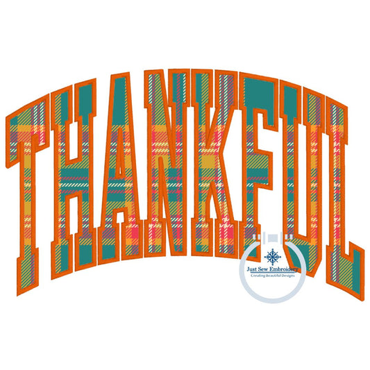 Thankful Arched Applique Machine Embroidery Design with Satin Edge Stitch Three Sizes 6x10, 7x12, and 8x12 Hoop