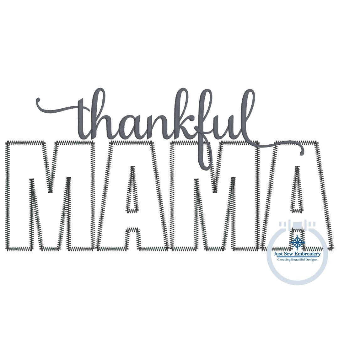 Thankful MAMA Applique Embroidery Design Satin stitch and zigzag applique Mother's Day Thanksgiving Gift Two Sizes