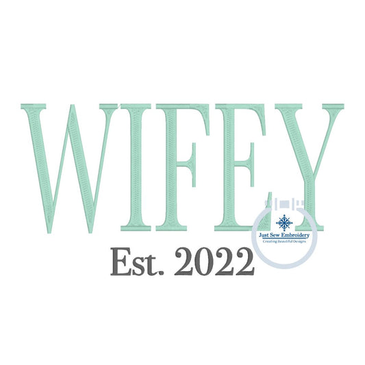 WIFEY Established Embroidery Design Tall Serif Font Satin Stitch Four Sizes 5x7, 6x10, 8x8, and 8x12 Hoop