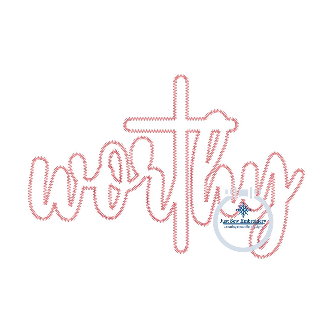 Worthy Cross Applique Embroidery Design Zigzag Stitch Christian Easter Four Sizes 5x7, 8x8, 6x10, 8x12 Hoop