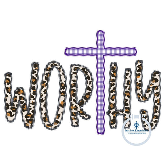 Worthy Cross Applique Embroidery Design Zigzag Stitch Christian Easter Five Sizes 5x7, 8x8, 6x10, 7x12, and 8x12 Hoop