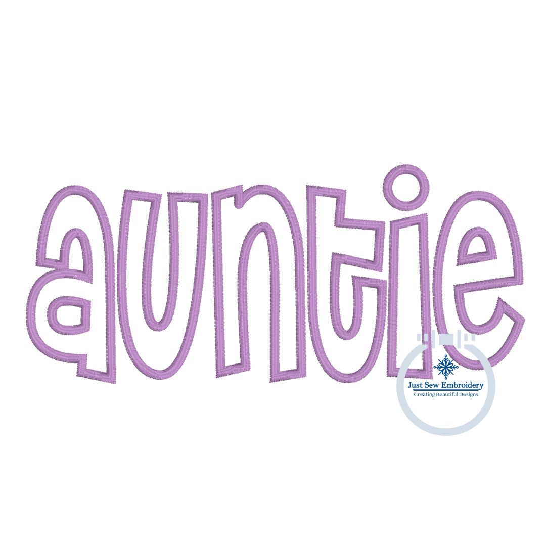 Auntie Applique Embroidery Design Satin Edge Stitch Aunt Mother's Day Gift Three Sizes 5x7, 6x10, and 8x12 Hoop