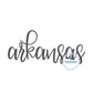 Arkansas Embroidered Script Satin Stitch Full Chest Design 8x12 Hoop