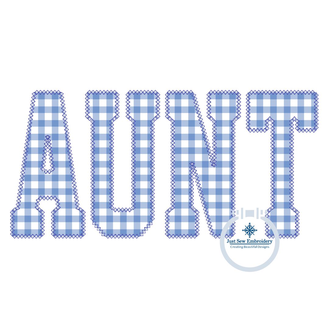 AUNT Diamond Applique Embroidery Design Academic Font Four Sizes 5x7, 8x8, 6x10, and 7x12 Hoop