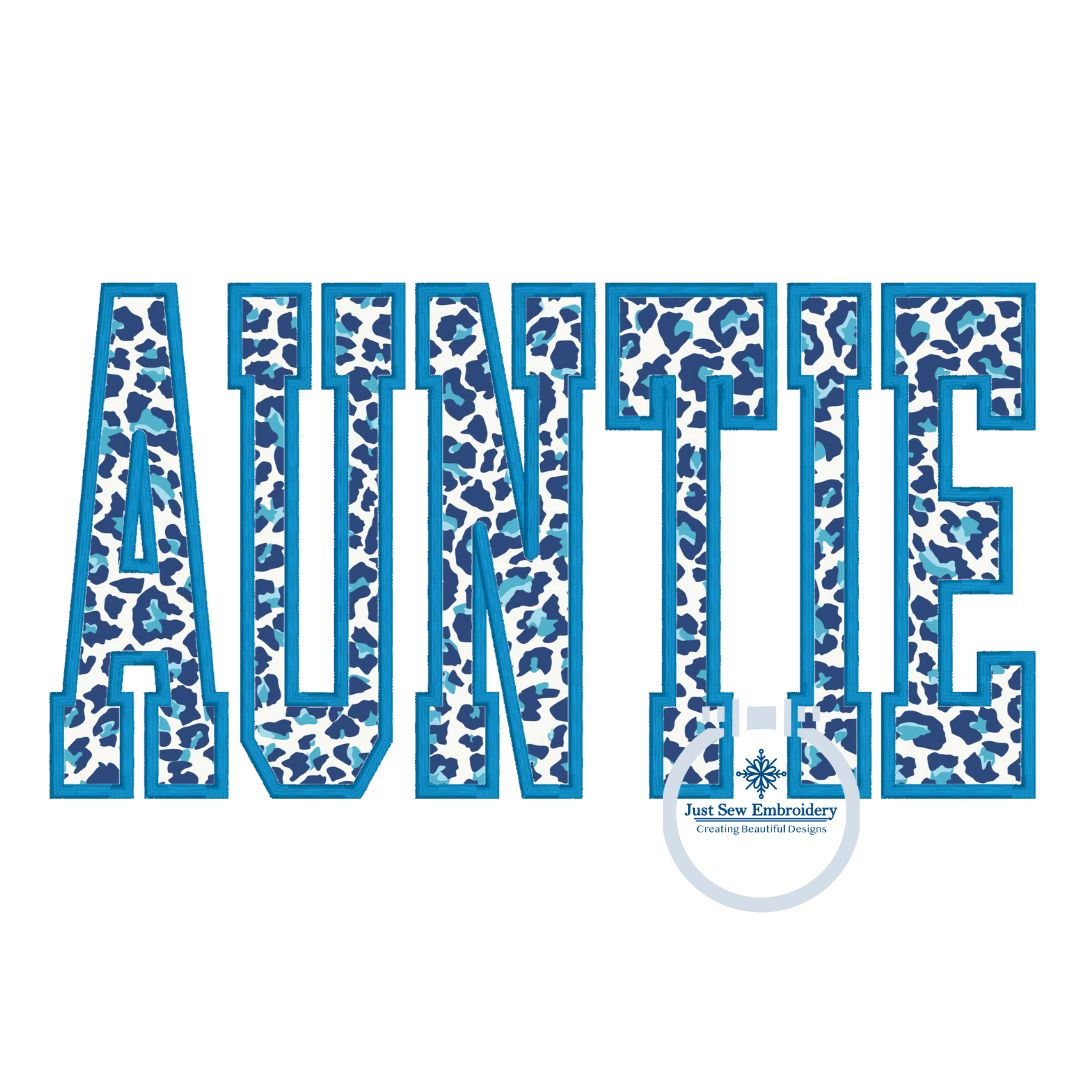 AUNTIE Applique Embroidery Design Aunt Mother's Day Gift Satin Stitch Six Sizes 5x7, 8x8, 9x9, 5x12, 6x10, and 7x12 Hoop