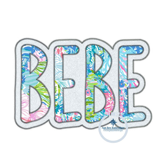 BeBe Applique Embroidery Design Two Layer Zigzag Edge Stitch Grandma Mother's Day Gift Four Sizes 5x7, 6x10, 8x8, and 8x12 Hoop