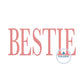 BESTIE Embroidery Design Tall Serif Font Satin Stitch Six Sizes 7, 8, 9, 10, 11, and 12 inch