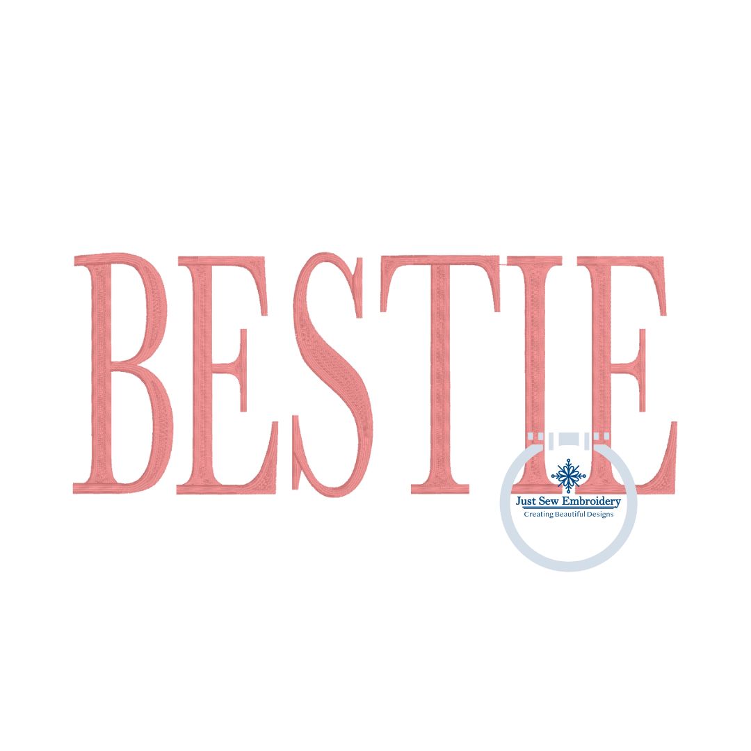 BESTIE Embroidery Design Tall Serif Font Satin Stitch Six Sizes 7, 8, 9, 10, 11, and 12 inch