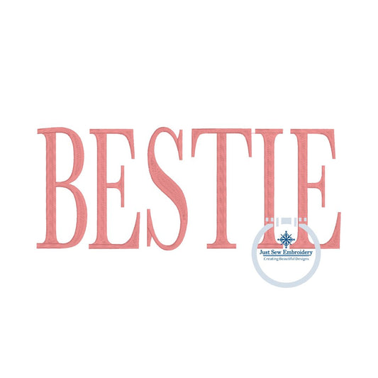 BESTIE Embroidery Design Tall Serif Font Satin Stitch Six Sizes 7, 8, 9, 10, 11, and 12 inch