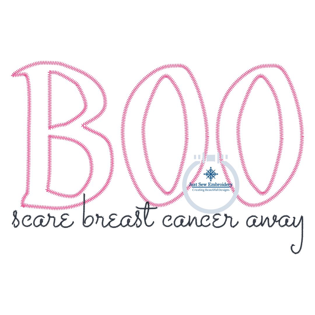 BOO Breast Cancer Applique Machine Embroidery Design Zigzag Edge Stitch Chain Stitch Text Five Sizes 5x7, 8x8, 6x10, 7x12, and 8x12 Hoop